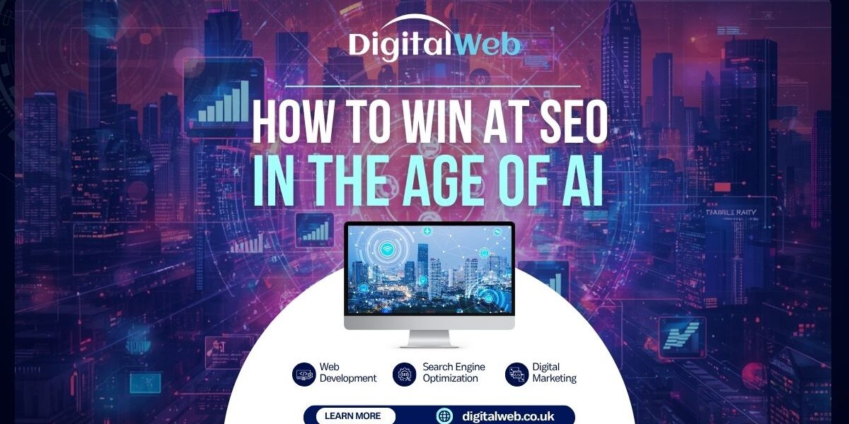 How to Win at SEO in the Age of AI How to Win at SEO in the Age of AI